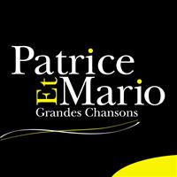 Patrice Et Mario - Patrice Et Mario: Grandes chansons
