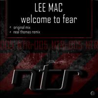 Lee Mac - Welcome To Fear