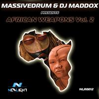 Massivedrum & Dj Maddox - African Weapons Vol.02