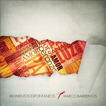 Marco Barrientos - Momentos Espontaneos