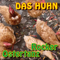 Das Huhn - Ostertanz Rocker