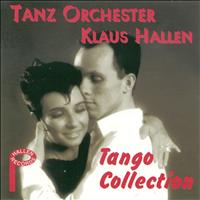 Tanz Orchester Klaus Hallen - Tango Collection