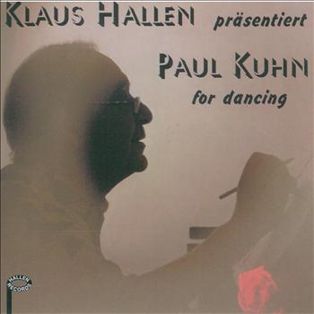 Paul Kuhn - Klaus Hallen präsentiert Paul Kuhn for Dancing