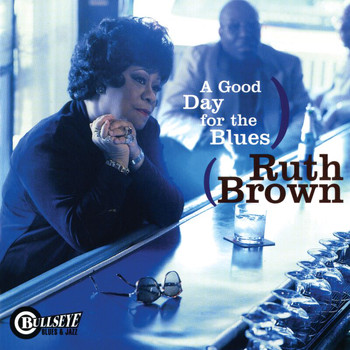 Ruth Brown - A Good Day for the Blues