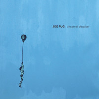 Joe Pug - The Great Despiser
