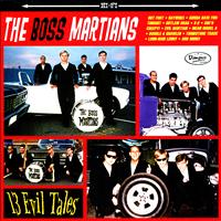 The Boss Martians - 13 Evil Tales