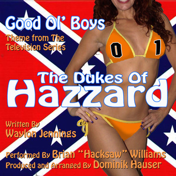 Brian "Hacksaw" Williams - The Dukes Of Hazzard: Good Ol' Boys - Theme from the TV Series (Waylon Jennings)