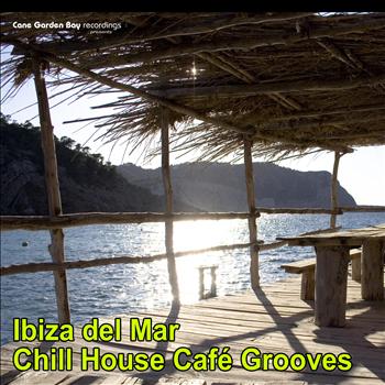 Various Artists - Ibiza Del Mar - Chill House Cafe Grooves Vol.2