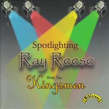 The Kingsmen - Bibletone: Spotlighting Ray Reese