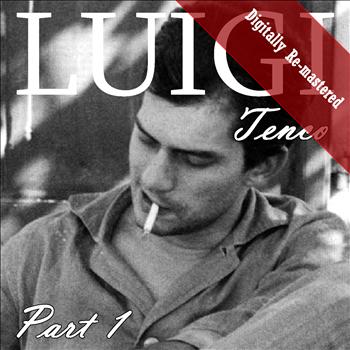 Luigi Tenco - Tenco Part 1 (Digitally Re-mastered)