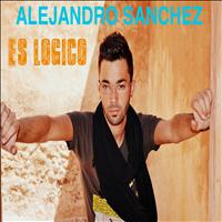 Alejandro Sanchez - Es Logico