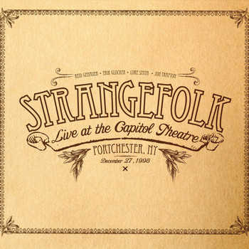 Strangefolk - Live at the Capitol Theatre Port Chester, NY 12/27/98 