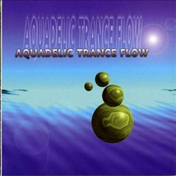 Various Artists - Aquadelic Tranceflow