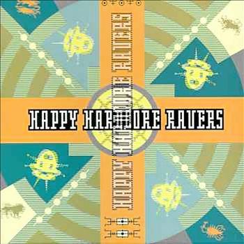 Various Artists - Happy Hardcore Ravers