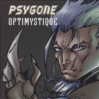 Psygone - Optimystique