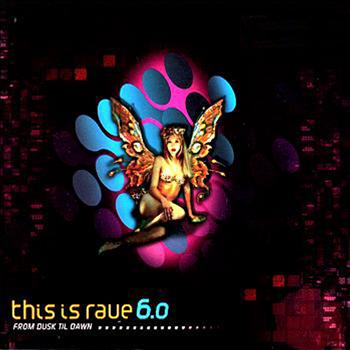 Various Artists - This Is Rave 6.0