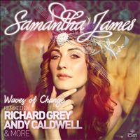 Samantha James - Waves of Change Remixes Part 2