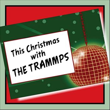 The Trammps - This Christmas with the Trammps