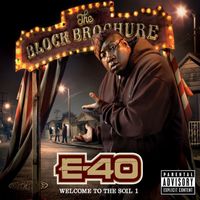 E-40 - The Block Brochure: Welcome To The Soil 1 (Explicit)