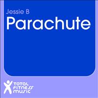 Jessie B - Parachute