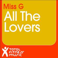 Miss G - All the Lovers
