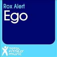 Rox Alert - Ego