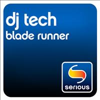 DJ Tech - Blade Runner