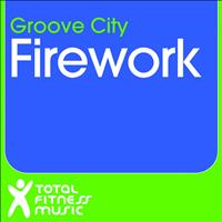 Groove City - Firework
