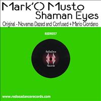 Mark'O Musto - Shaman Eyes