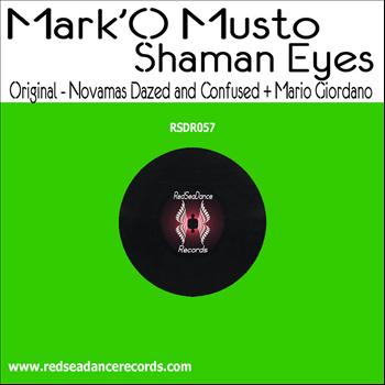 Mark'O Musto - Shaman Eyes