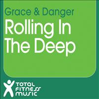 Grace & Danger - Rolling in the Deep