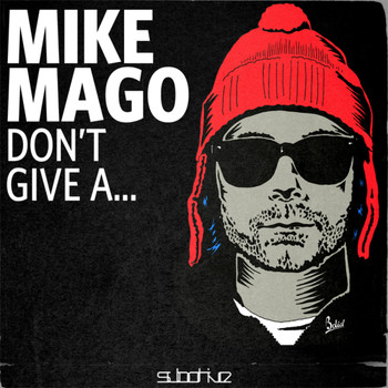 Mike Mago - Don't Give A