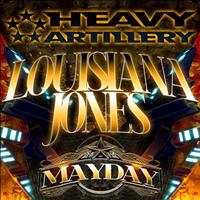 Louisiana Jones - Mayday
