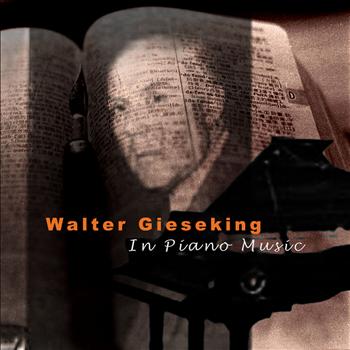 Walter Gieseking - Debussy: In Piano Music
