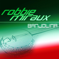 Robbie Miraux - Banjolina