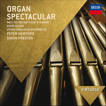 Peter Hurford, Simon Preston - Organ Spectacular