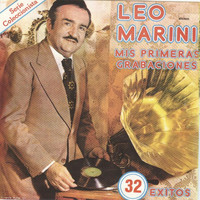 Leo Marini - Mis Primeras Grabaciones