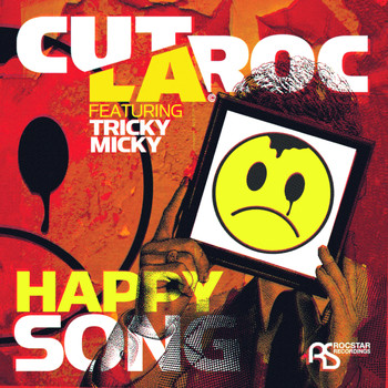 Cut La Roc / Tricky Micky - Happy Song