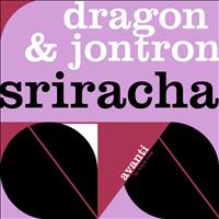 Dragon and Jontron - Sriracha