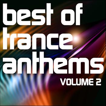 Various Artists - Best of Trance Anthems, Vol.2 (A Classic Hands Up and Vocal Trance Selection)