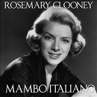 Rosemary Clooney - Mambo Italiano