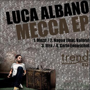 Luca Albano - Mecca EP