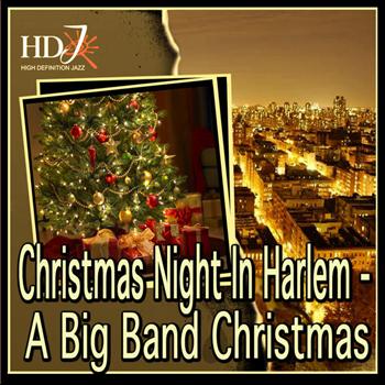 Various Artists - Christmas Night In Harlem - A Big Band Christmas