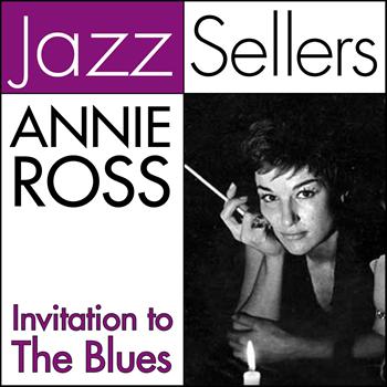 Annie Ross - Invitation to the Blues