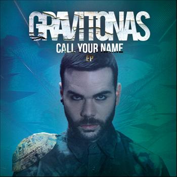 Gravitonas - Call Your Name EP