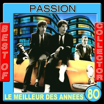Passion - Passion (Best of Collector,  Le meilleur des années 80)