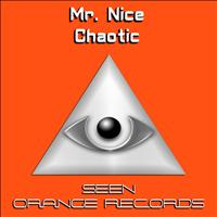 Mr. Nice - Chaotic