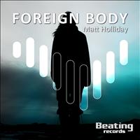 Matt Holliday - Foreign Body
