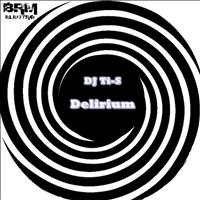 DJ Ti-S - Delirium