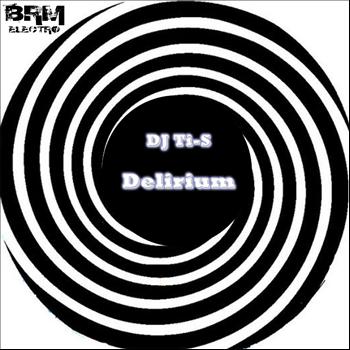 DJ Ti-S - Delirium